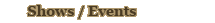 Shows & Events